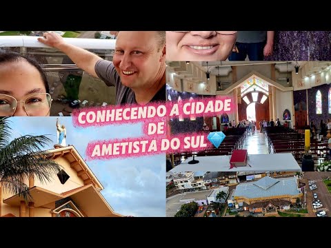 CONHECENDO A CIDADE DE AMETISTA DO SUL 