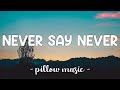Never Say Never Justin Bieber Lyrics