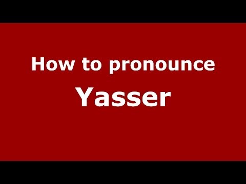 How to pronounce Yasser (French) - PronounceNames.com