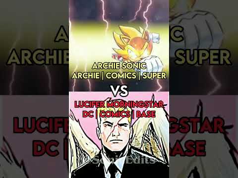 Archie Sonic vs Lucifer Morningstar||Who Is Strongest #shorts #dc #sonic