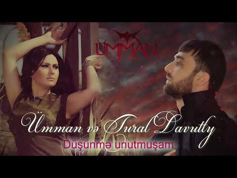 Ümman Zali ve Tural Davutlu - Düşünmə  Unutmuşam (Official Audio)