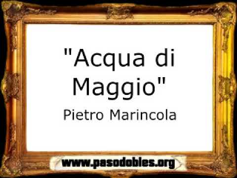 Acqua di Maggio - Pietro Marincola [Pasodoble]