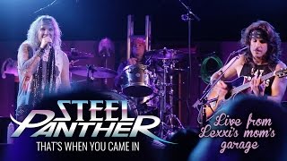Steel Panther - &quot;That&#39;s When You Came In&quot; (from &#39;Steel Panther Live from Lexxi&#39;s Mom&#39;s Garage&#39;)