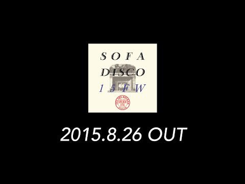 OFF THE ROCKER presents SOFA DISCO 15FW (Shinichi Osawa + Masatohi Uemura)