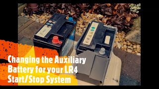 Changing the Auxiliary Battery for your LR4 Start-Stop System