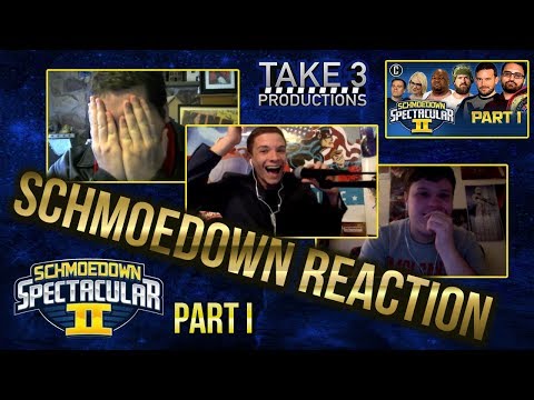 Take 3 Schmoedown Reaction: Spectacular II Part 1