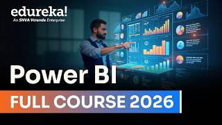 Power BI Full Course 2026 | Power BI Tutorial for Beginners | Power BI Training | Edureka Live