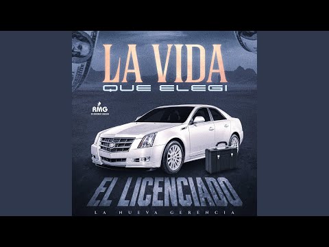 La vida que elegi (el licenciado)