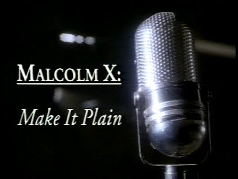 Malcolm X Make It Plain re do