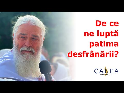 De ce ne luptă patima desfrânării? || Pr. Calistrat