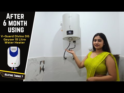After 6 months using - V-Guard Divino DG Geyser 15 Litre Water Heater with Digital Display Review.