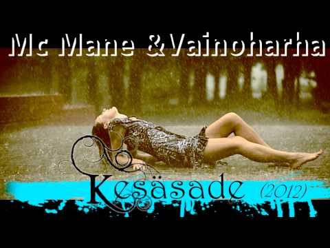 Mc Mane & Vainoharha - Kesäsade (2012)