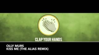 Olly Murs - Kiss Me (The Alias Remix)