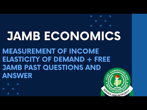 JAMB/WAEC Economics 2026 EP 15 - Measurement of Income Elasticity of Demand (Calculations)