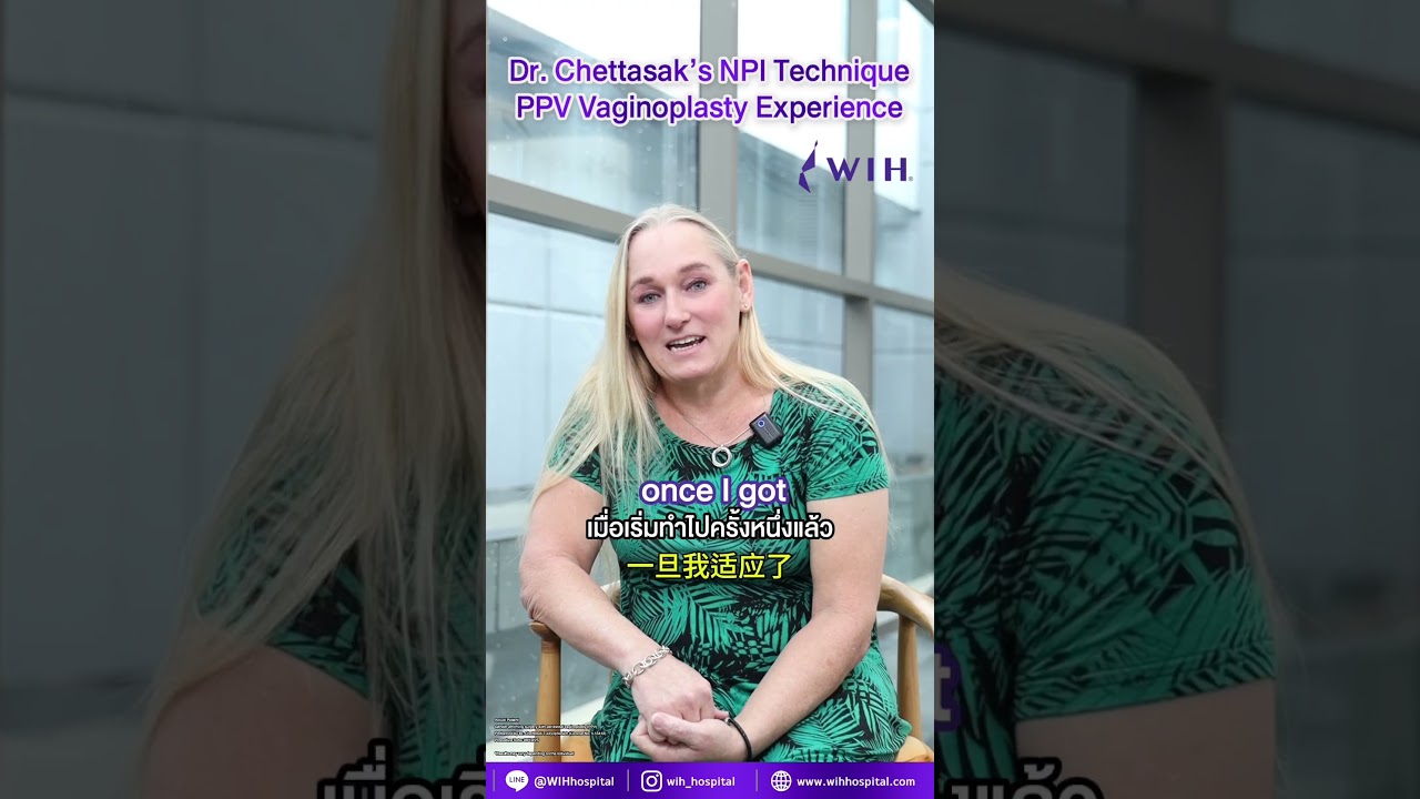 Gender-Affirming Surgery , Elizabeth’s Journey with Dr. Chettasak, WIH International Hospital