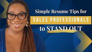 Simple Resume Tips for Sales Management Professionals | What Salespeople Need On Their Resume