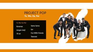 Download lagu Project Pop - Tu Wa Ga Pat mp3 Download lagu Project Pop - Tu Wa Ga Pat mp3