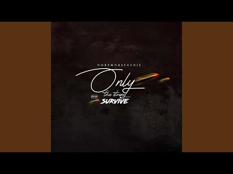 Only the Strong Survive