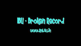 IBU Broken - Record [HD]