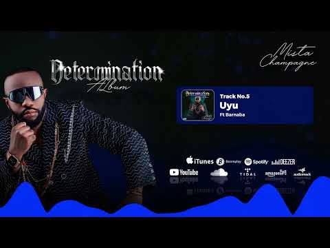 Mista Champagne - Uyu ft Barnaba (Music Audio)