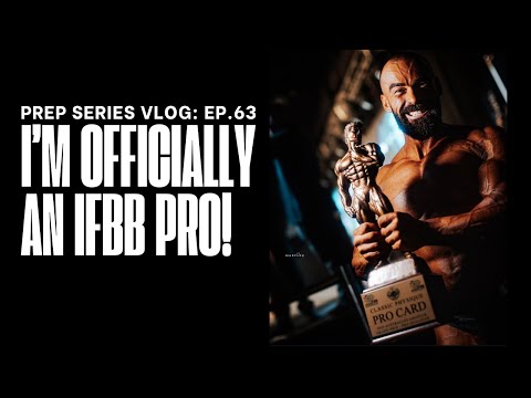 Prep Series Vlog Ep.63 - I'm officially an IFBB PRO!