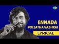 Ennada Pollaatha Vaazhikkai Lyrical Thappu Thaalangal Rajinikianth SPB Hits