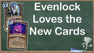 I had to try Even Warlock with the new busted cards