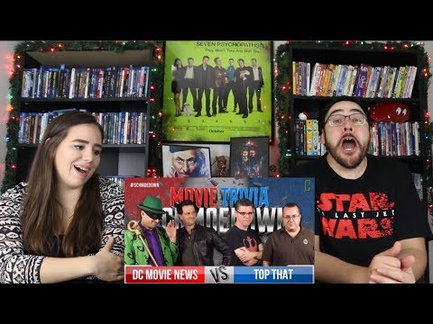 DC Movie News VS Top That REACTION - Movie Trivia Schmoedown