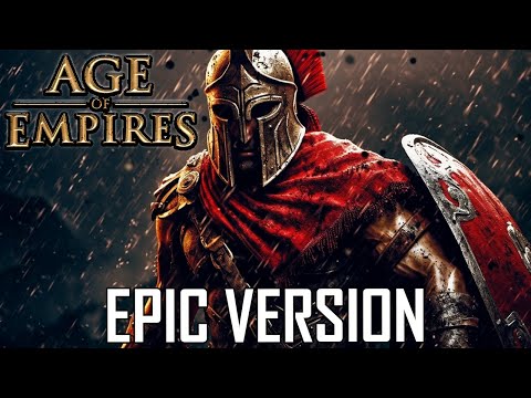 Age Of Empires - Main Theme 2023 | Epic Version