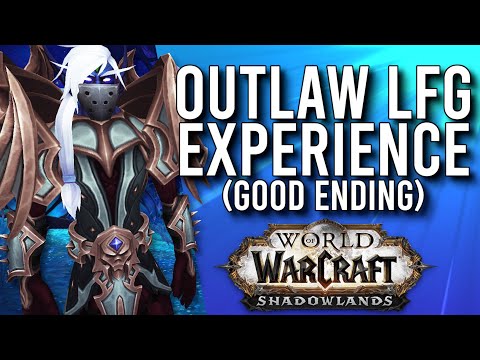 The Outlaw Rogue PvP LFG Experience (Good Ending) In Patch 9.1 Shadowlands! - WoW: Shadowlands 9.1