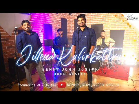 Jillena Kulirkaatru (4K) | Benny John Joseph | John Wesley | BJJ Studios