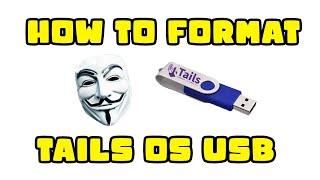 Erase Tails OS from USB Flash Drive | Step by Step Tutorial