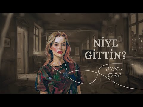 Niye Gittin?🎧(Akustik) - Bir Direc-t Şarkısı | Cover Serisi #3