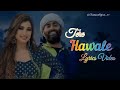 Tere Hawale Arijit Singh || Pritam. Amitabh Bhattacharya || #arijitsingh Lyrics Song