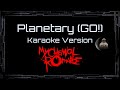 My Chemical Romance Planetary GO CC Karaoke Instrumental