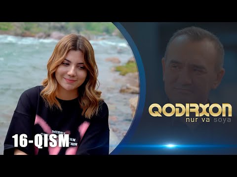 Qodirxon (nur va soya) | Қодирхон (нур ва соя) (16-QISM)