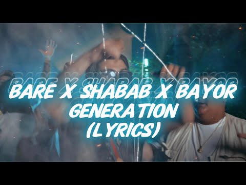 Bare x Shabab x Bayor x Azu x Biggie68 x Skandal - Generation (Lyrics)