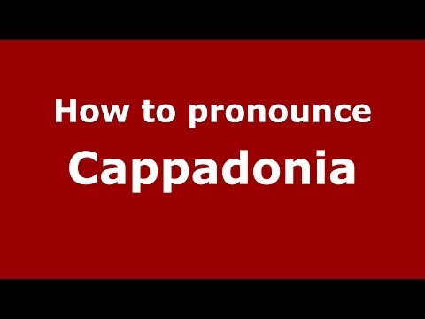 How to pronounce Cappadonia (Italian/Italy)  - PronounceNames.com