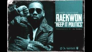 Raekwon - Keep It Politics (prod. by DJ Babu)