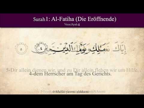 Sure 1: al-Fatiha (Die Eröffnende)- Koran - Der heilige Koran arabisch-deutsch hören