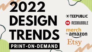 Top 10 T-shirt Design Trends 2022 - Print On Demand - Redbubble, Teepublic, Amazon Merch, Etsy