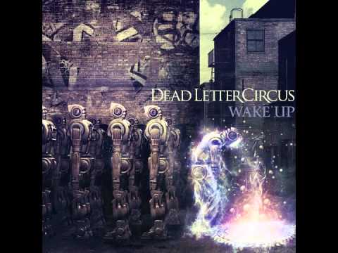 Dead Letter Circus - Wake Up