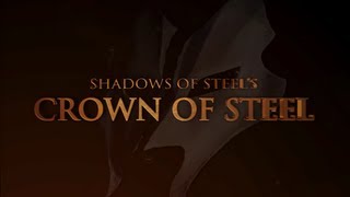 Shadows of Steel - Crown of Steel promo