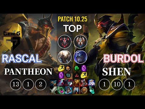 GEN Rascal Pantheon vs Burdol Shen Top - KR Patch 10.25