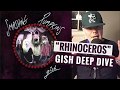 "Rhinoceros" GISH Deep Dive