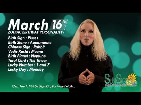 March 16th Zodiac Horoscope Birthday Personality - Pisces - Part 2