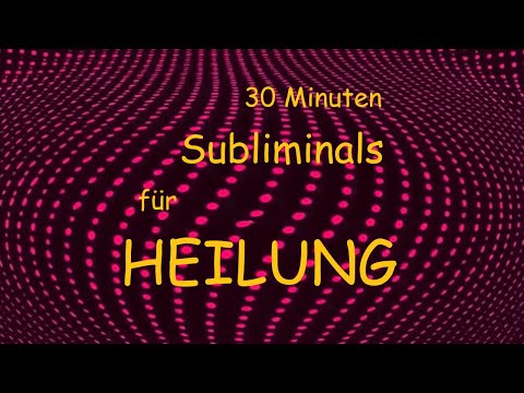 30 Minuten Silent Subliminals für Heilung