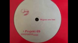 Project 69 - Wagon 2 (Original Mix)