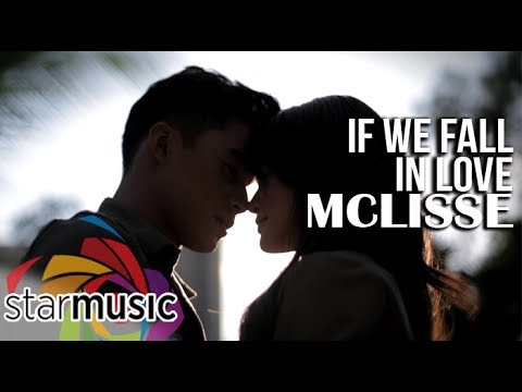 If We Fall In Love - Mclisse (Music Video)