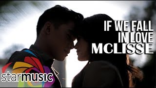 If We Fall In Love - Mclisse (Music Video)